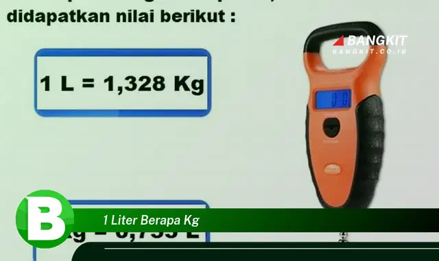 Intip Fakta Unik: Berapa Berat 1 Liter yang Bikin Kamu Penasaran