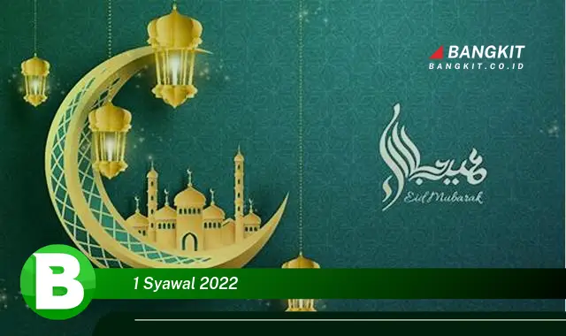 Intip Hal Menarik Seputar 1 Syawal 2022 yang Bikin Kamu Penasaran