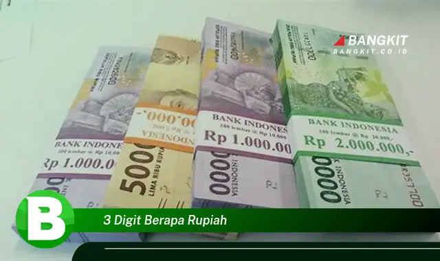 Intip 3 Digit Berapa Rupiah yang Jarang Diketahui