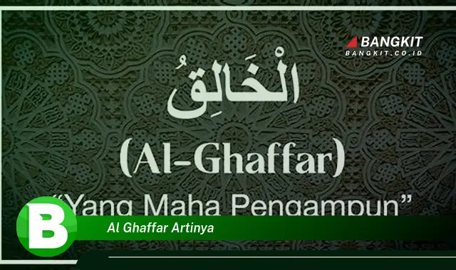 Intip Hal Tentang Al Ghaffar yang Jarang Diketahui