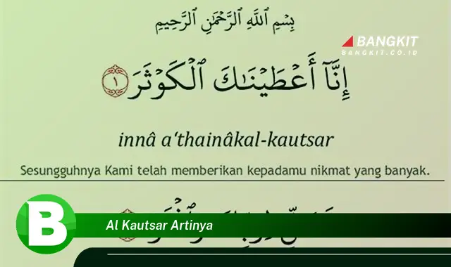 Intip Hal Tentang Al Kautsar Artinya yang Jarang Diketahui