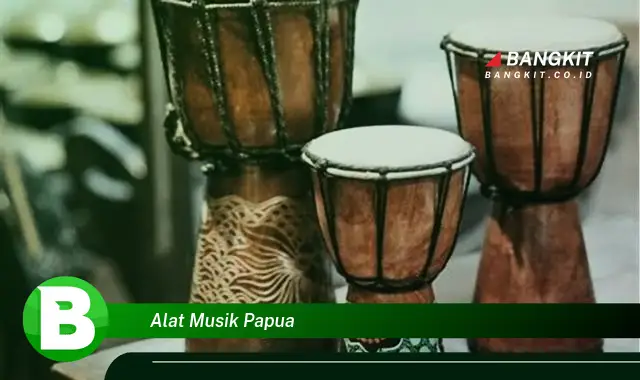 Ketahui Alat Musik Papua yang Jarang Diketahui