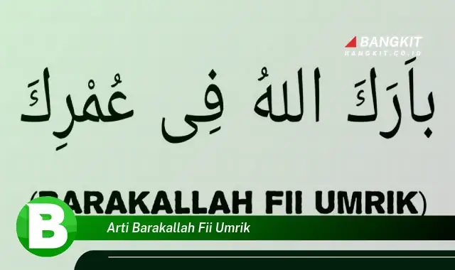 Ketahui Artinya Barakallah Fii Umrik yang Bikin Kamu Penasaran