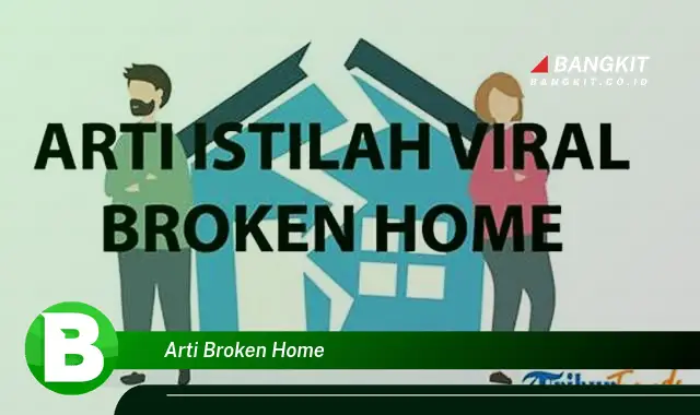 Intip Hal Tentang Broken Home yang Bikin Kamu Penasaran