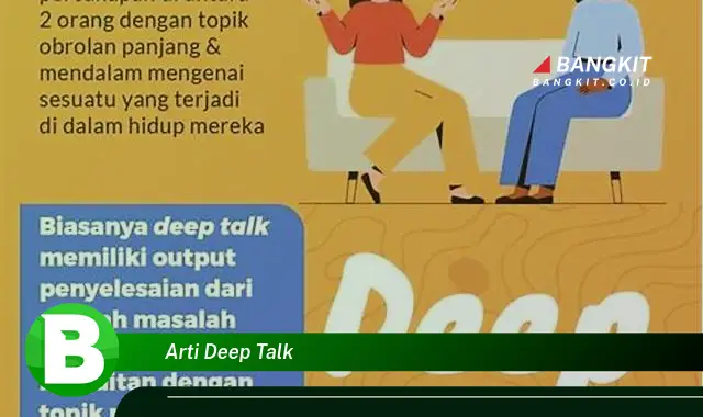 Intip Arti Deep Talk yang Bikin Kamu Penasaran