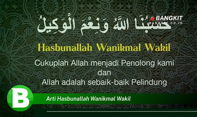 Intip Arti Hasbunallah Wanikmal Wakil yang Jarang Diketahui!