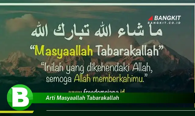 Intip Arti Masya Allah Tabarakallah yang Jarang Diketahui