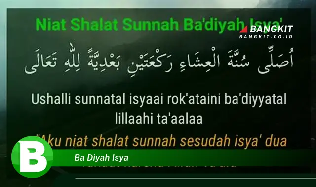 Intip Hal Menarik Tentang "Badiyah Isya" yang Bikin Kamu Penasaran