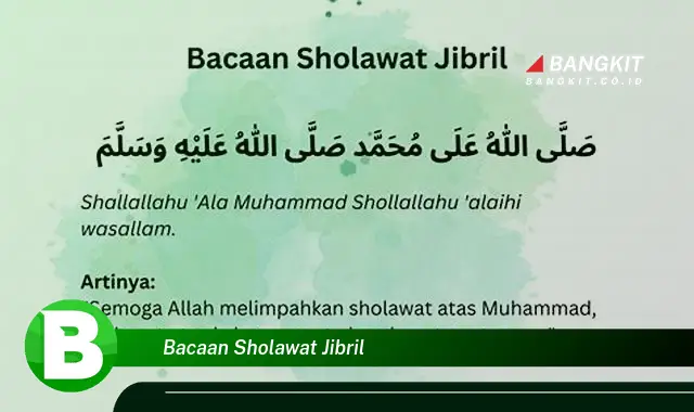 Intip Bacaan Sholawat Jibril yang Wajib Kamu Ketahui