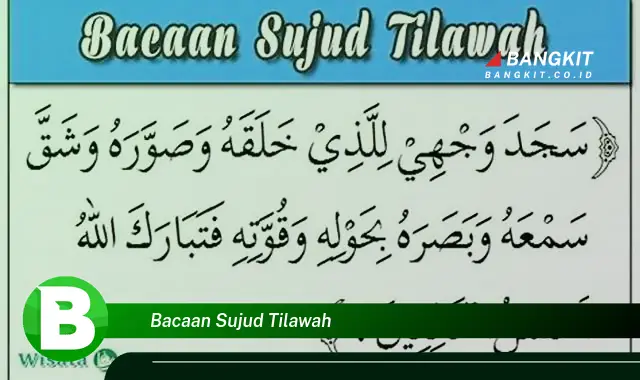 Intip Hal Penting Tentang Bacaan Sujud Tilawah yang Wajib Kamu Ketahui