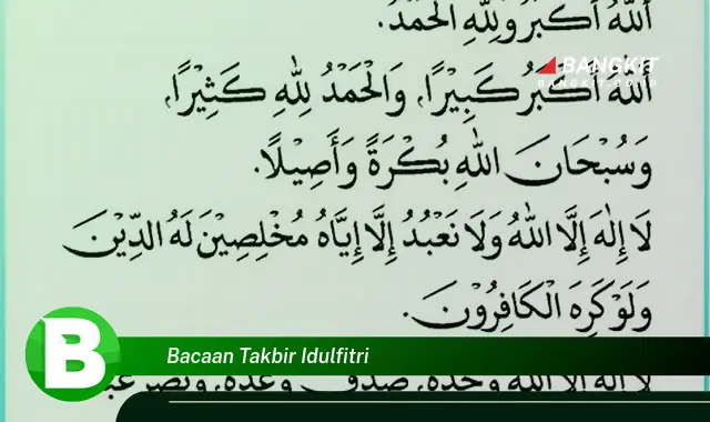 Intip Hal-Hal Penting Tentang Bacaan Takbir Idulfitri yang Bikin Kamu Penasaran