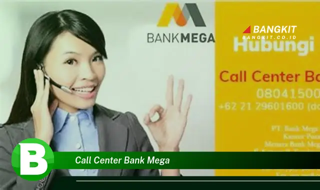 Intip Rahasia Tersembunyi Call Center Bank Mega yang Jarang Diketahui