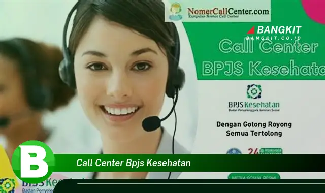 Ketahui Hal Penting Tentang Call Center BPJS Kesehatan yang Jarang Diketahui