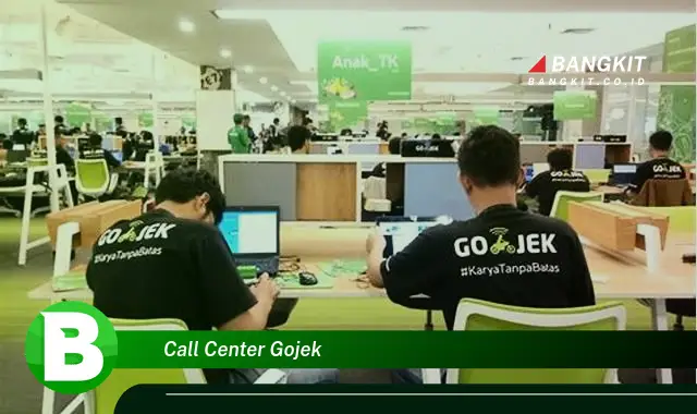 Ketahui Hal Tentang Call Center Gojek yang Wajib Kamu Intip