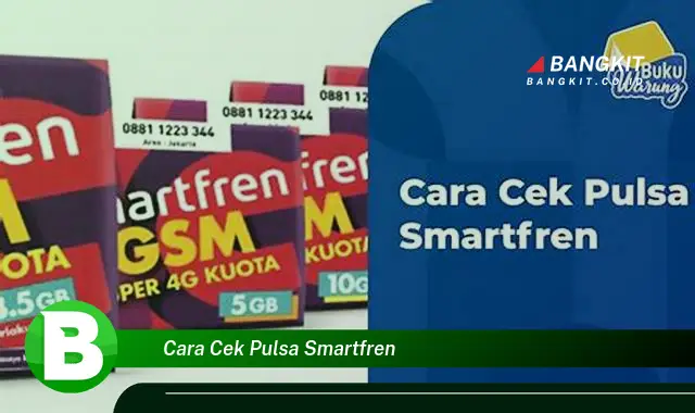 Intip Cara Cek Pulsa Smartfren yang Wajib Kamu Ketahui