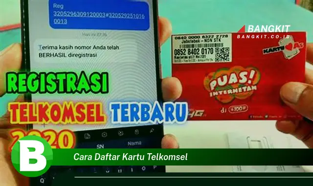 Intip Hal Tentang Cara Daftar Kartu Telkomsel yang Wajib Kamu Intip