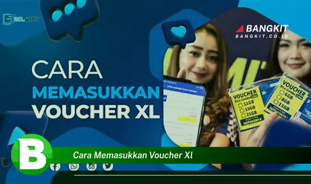 Intip Rahasia Cara Memasukkan Voucher XL yang Jarang Diketahui