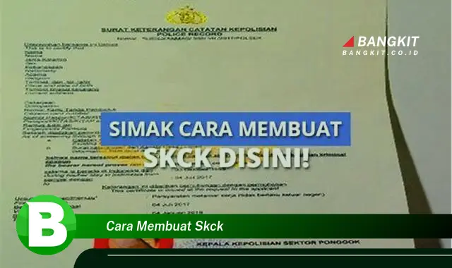 Intip Rahasia Cara Membuat SKCK yang Jarang Diketahui