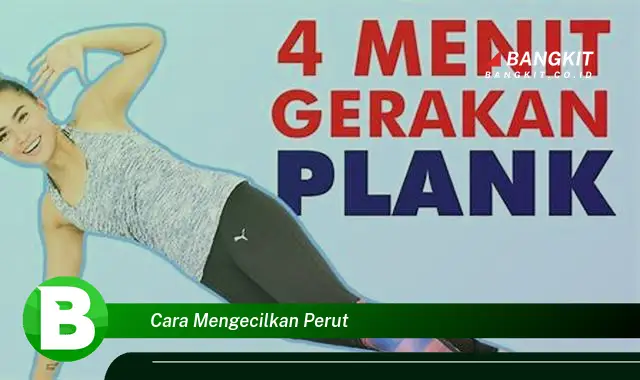 Ketahui Hal Tentang Mengecilkan Perut yang Wajib Kamu Intip