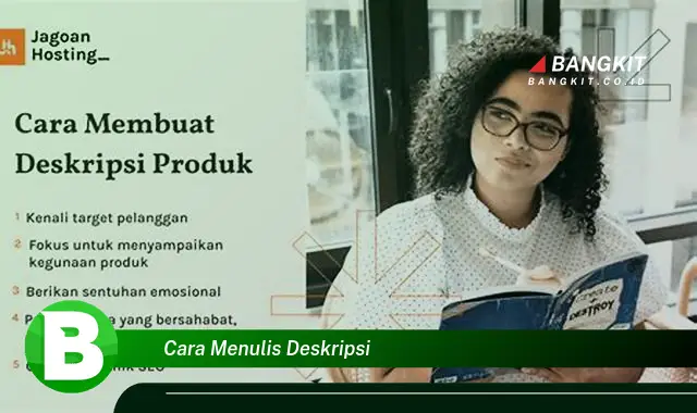 Ketahui Rahasia Menulis Deskripsi yang Jarang Diketahui