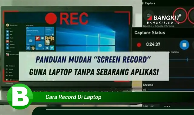 Intip Cara Rekam di Laptop yang Bikin Kamu Penasaran