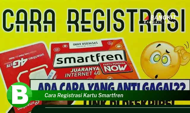 Intip Rahasia Cara Registrasi Kartu Smartfren yang Bikin Kamu Penasaran