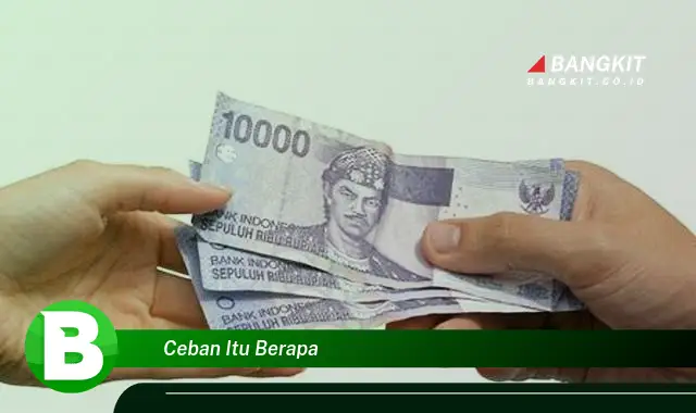 Intip Hal Tentang Ceban yang Wajib Kamu Ketahui