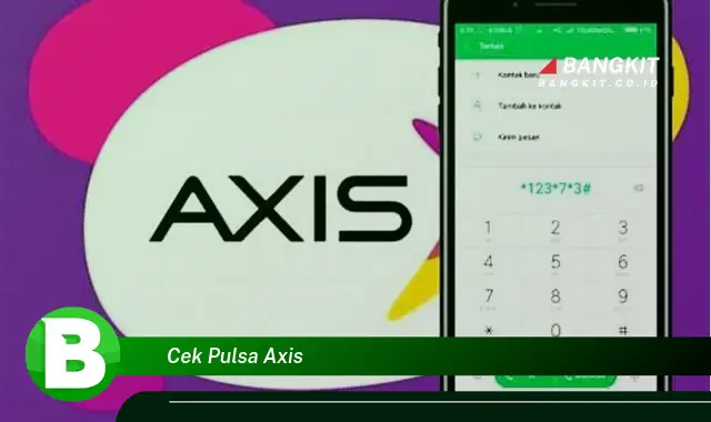 Intip Hal Tentang Cek Pulsa Axis yang Jarang Diketahui