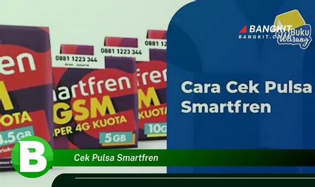 Intip Hal Tentang Cek Pulsa Smartfren yang Bikin Kamu Penasaran