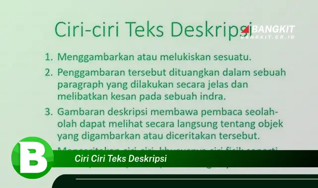 Intip Ciri Teks Deskripsi yang Wajib Kamu Tahu