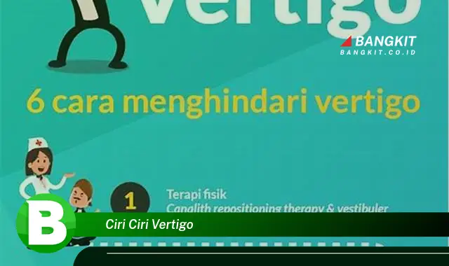 Intip Hal Menarik Tentang Ciri Ciri Vertigo yang Bikin Kamu Penasaran