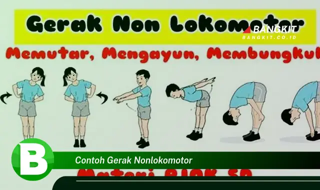 Intip Contoh Gerak Nonlokomotor yang Bikin Kamu Penasaran