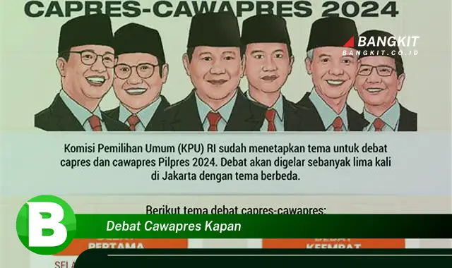 Ketahui Hal Tentang Debat Cawapres Kapan yang Wajib Kamu Ketahui