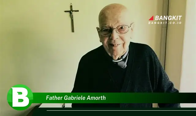 Intip Hal Tentang Father Gabriele Amorth yang Wajib Kamu Intip