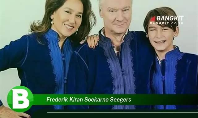 Ketahui Hal Seputar Frederik Kiran Soekarno Seegers yang Jarang Diketahui