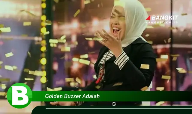 Intip Hal-hal Mengejutkan Tentang Golden Buzzer yang Jarang Diketahui