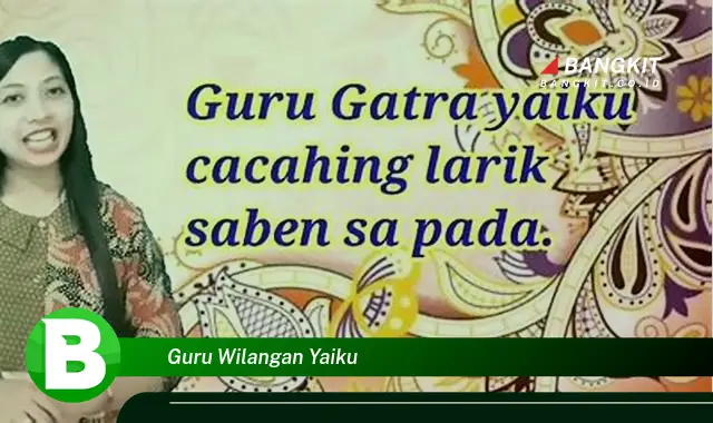 Intip Hal Menarik Tentang Guru Wilangan Yaiku yang Wajib Kamu Intip