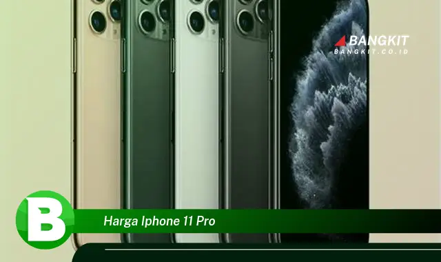 Intip Harga iPhone 11 Pro yang Wajib Kamu Tahu