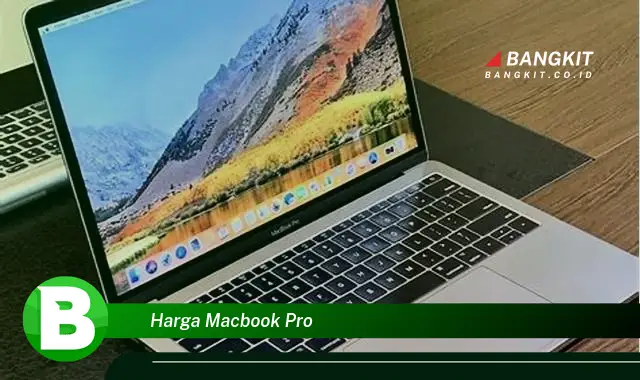 Intip Rahasia Harga MacBook Pro yang Wajib Kamu Ketahui