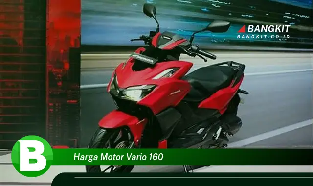 Intip Harga Motor Vario 160 yang Bikin Kamu Penasaran