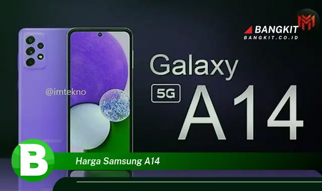 Intip Harga Samsung A14 yang Jarang Diketahui