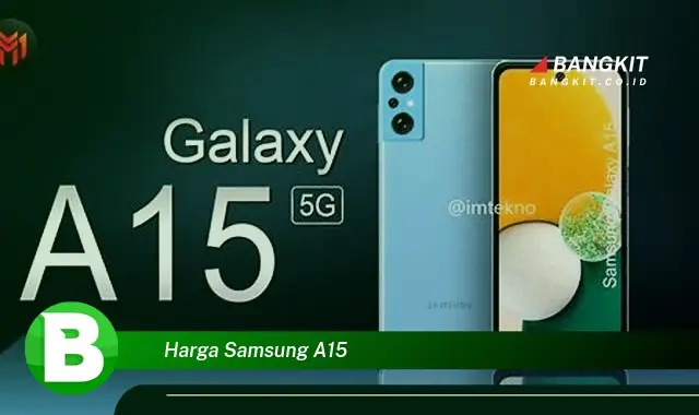 Intip Harga Samsung A15 yang Bikin Kamu Penasaran!