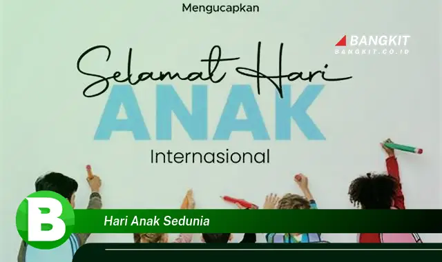 Intip Hal-hal Seputar Hari Anak Sedunia yang Jarang Diketahui