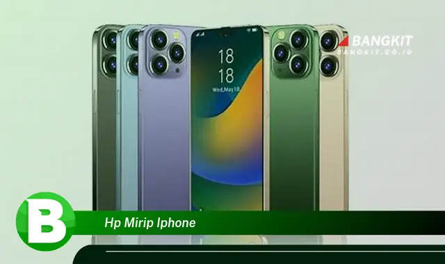 Intip HP Mirip iPhone yang Patut Kamu Ketahui