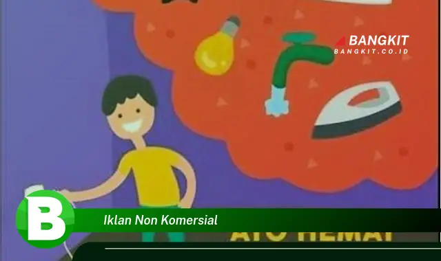 Intip Rahasia Iklan Non Komersial yang Bikin Kamu Penasaran