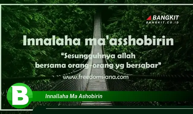 Ketahui Hal Tentang "Innallaha Ma Ashobirin" yang Bikin Kamu Penasaran