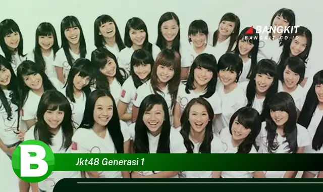 Intip Hal Tentang JKT48 Generasi 1 yang Bikin Kamu Penasaran