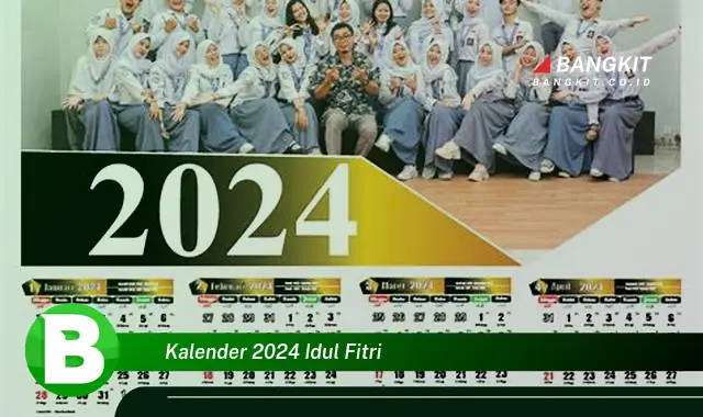 Ketahui Hal Penting Tentang Kalender 2024 Idul Fitri yang Wajib Kamu Ketahui