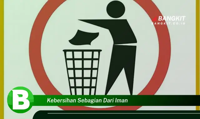 Ketahui Hal Tentang Kebersihan yang Wajib Kamu Ketahui