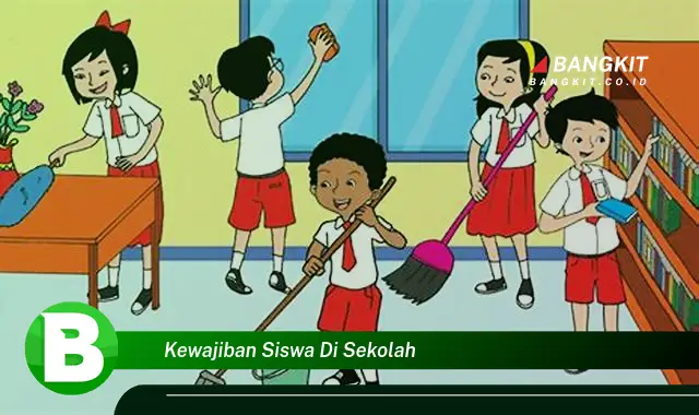 Intip Hal Tentang Kewajiban Siswa di Sekolah yang Bikin Kamu Penasaran